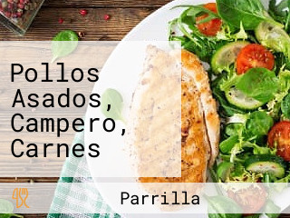 Pollos Asados, Campero, Carnes Asadas Emanuel