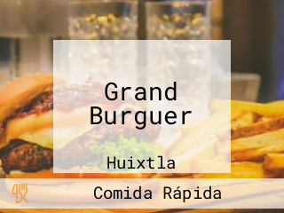 Grand Burguer