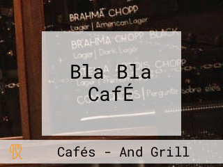 Bla Bla CafÉ