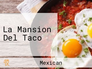 La Mansion Del Taco