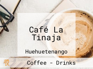 Café La Tinaja