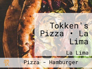 Tokken's Pizza • La Lima