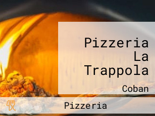 Pizzeria La Trappola