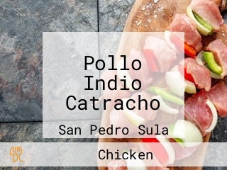 Pollo Indio Catracho