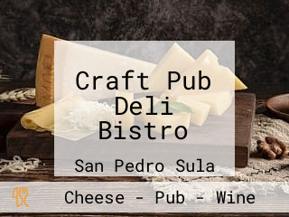 Craft Pub Deli Bistro