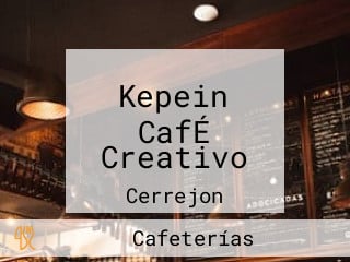 Kepein CafÉ Creativo