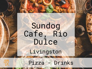 Sundog Cafe, Rio Dulce