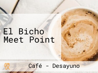 El Bicho Meet Point