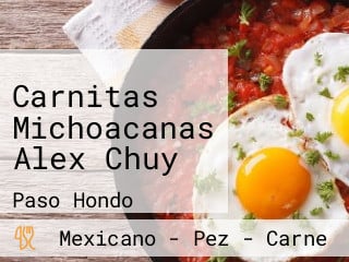 Carnitas Michoacanas Alex Chuy