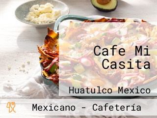 Cafe Mi Casita