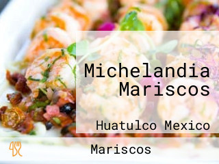 Michelandia Mariscos