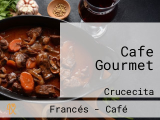 Cafe Gourmet