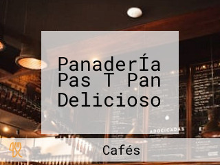 PanaderÍa Pas T Pan Delicioso