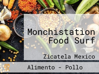 Monchistation Food Surf