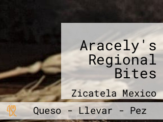 Aracely's Regional Bites