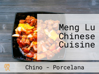 Meng Lu Chinese Cuisine