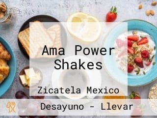 Ama Power Shakes