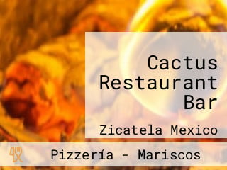 Cactus Restaurant Bar