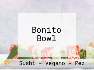 Bonito Bowl