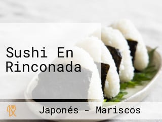 Sushi En Rinconada