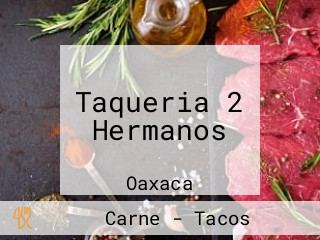 Taqueria 2 Hermanos