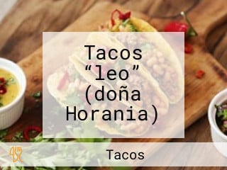 Tacos “leo” (doña Horania)