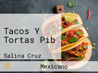 Tacos Y Tortas Pib