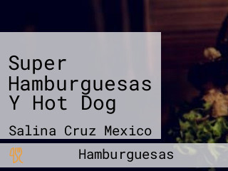 Super Hamburguesas Y Hot Dog