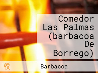 Comedor Las Palmas (barbacoa De Borrego)