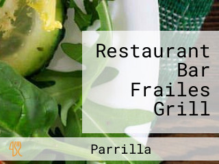 Restaurant Bar Frailes Grill