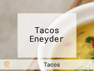 Tacos Eneyder