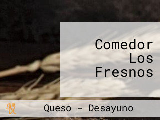 Comedor Los Fresnos