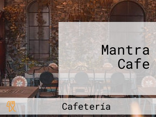 Mantra Cafe