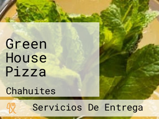 Green House Pizza