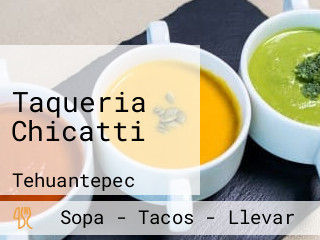 Taqueria Chicatti