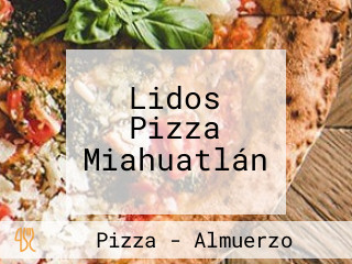 Lidos Pizza Miahuatlán