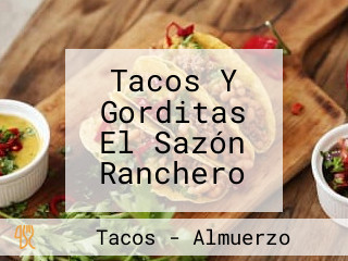 Tacos Y Gorditas El Sazón Ranchero