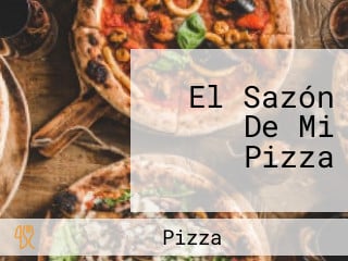 El Sazón De Mi Pizza