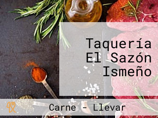 Taquería El Sazón Ismeño