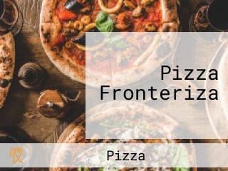 Pizza Fronteriza