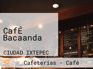 CafÉ Bacaanda