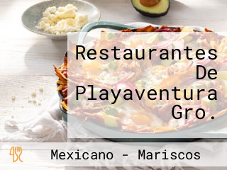 Restaurantes De Playaventura Gro.