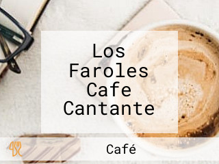 Los Faroles Cafe Cantante