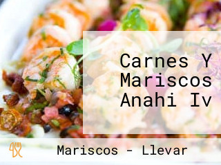 Carnes Y Mariscos Anahi Iv