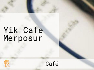 Yik Cafe Merposur