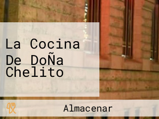 La Cocina De DoÑa Chelito