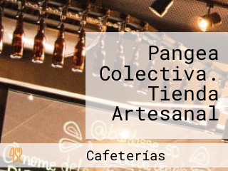 Pangea Colectiva. Tienda Artesanal