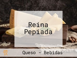 Reina Pepiada