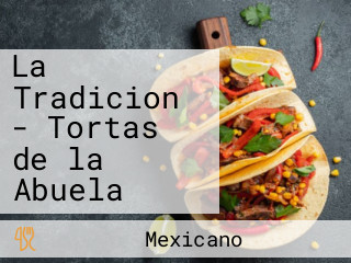 La Tradicion - Tortas de la Abuela