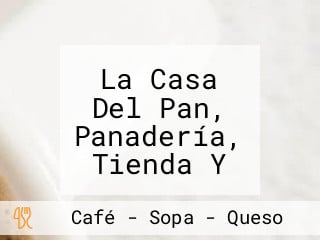 La Casa Del Pan, Panadería, Tienda Y Vegano Y Vegetariano